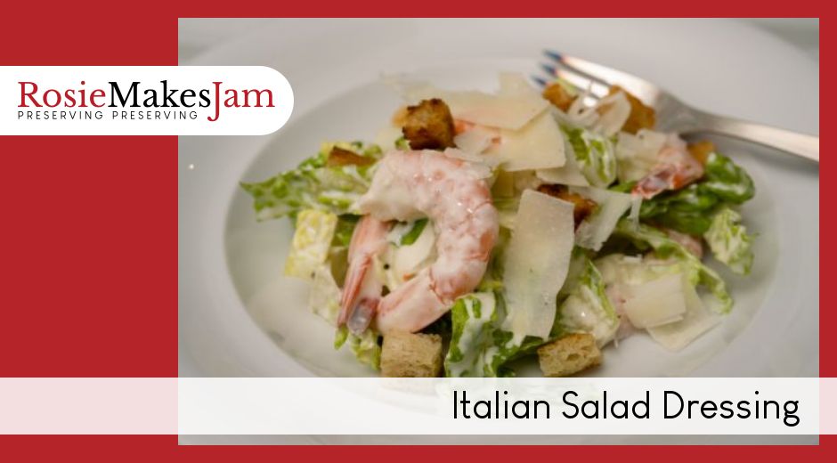 Italian Salad Dressing | How to make, by Rosie Makes Jam Recipes